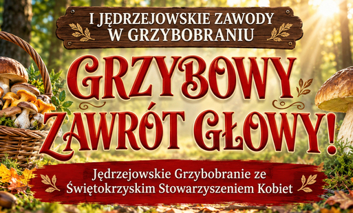Zdjęcie do I Jędrzejowskie Zawody w Grzybobraniu - GRZYBOWY ZAWR&Oacute;T GŁOWY