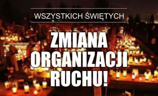 Zdjęcie do ORGANIZACJA RUCHU NA WSZYSTKICH ŚWIĘTYCH